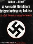 A Harmadik Birodalom felemelkedése és bukása