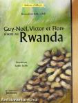 Guy-Noël, Victor et Flore vivent au Rwanda