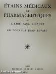 Étains médicaux et pharmaceutiques
