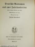 Deutsche Madonnen aus zwei Jahrhunderten (gótbetűs)