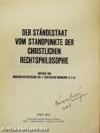 Der Ständestaat vom Standpunkte der christlichen Rechtsphilosophie