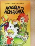 Hogyan neveljünk...? 1-2.