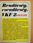 Rendőrség, csendőrség, VKF 2.
