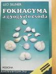 Fokhagyma a gyógyító csoda
