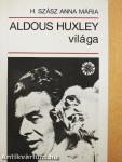 Aldous Huxley világa