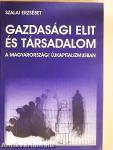 Gazdasági elit és társadalom a magyarországi újkapitalizmusban