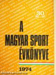 A Magyar Sport Évkönyve 1974