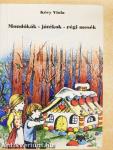 Mondókák - játékok - régi mesék