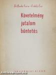 Követelmény, jutalom, büntetés