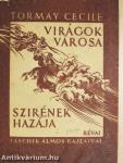 Virágok városa/Szirének hazája