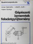 Gépészeti ismeretek feladatgyűjtemény