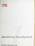 Akadémiai beszélgetések 1.
