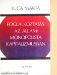 Foglalkoztatás az állam-monopolista kapitalizmusban