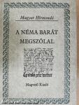 A Néma Barát megszólal