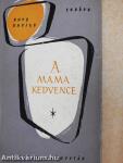 A mama kedvence