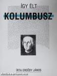 Így élt Kolumbusz