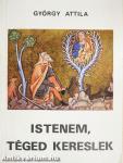 Istenem, téged kereslek