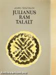 Julianus rám talált