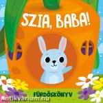 Szia, Baba - fürdőkönyv kukucskáló ablakokkal