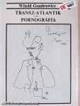Transz-atlantik/Pornográfia