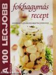 A 100 legjobb fokhagymás recept