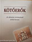 Kötőerők/Terek, tervek, történetek