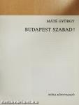 Budapest szabad!