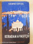 Kéraban, a vasfejű I-II.