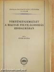 Történetszemlélet a magyar felvilágosodás irodalmában