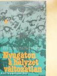 Nyugaton a helyzet változatlan