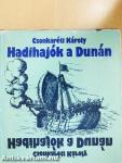 Hadihajók a Dunán