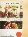 Eat, pray, love/Ízek, imák, szerelmek