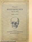 Anatomischer Atlas für studierende und Ärzte I. 
