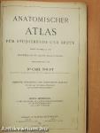 Anatomischer Atlas für studierende und Ärzte I. 