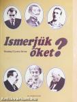 Ismerjük őket?