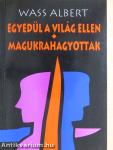Egyedül a világ ellen/Magukrahagyottak