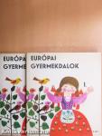Európai gyermekdalok I-II.