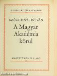 A Magyar Akadémia körül