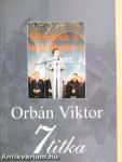 Orbán Viktor 7 titka