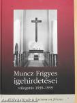 Muncz Frigyes igehirdetései (dedikált példány)