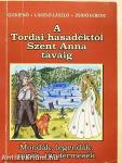 A Tordai-hasadéktól Szent Anna taváig