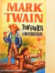 Tom Sawyer, a mesterdetektív