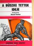 A büszke tettek ideje I-II.