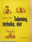 Tudomány, technika, élet