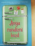 Anya randizni kezd