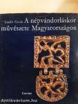 A népvándorláskor művészete Magyarországon
