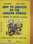How to Survive in the Chilean Jungle