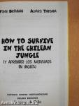 How to Survive in the Chilean Jungle