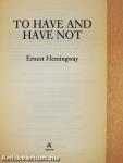 To Have and Have Not