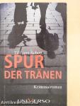 Spur der Tränen